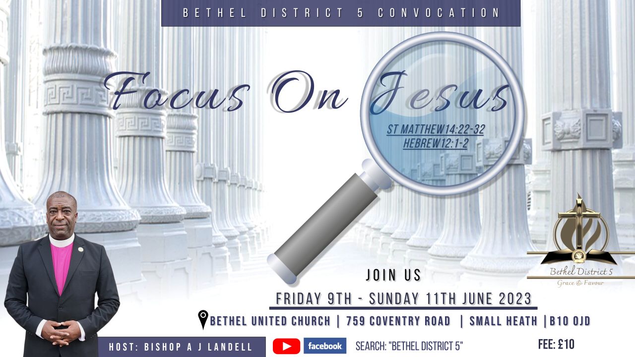Bethel United Church Manchester - Calendar - Bethel District 5 Convocation  - Focus On Jesus